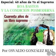 ROA BASTOS Y LA CONDICIN POSMODERNA - Por OSVALDO GONZLEZ REAL - Sbado, 28 de Junio de 2014
